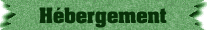H&eacute;bergement.