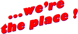 ...we're the place !